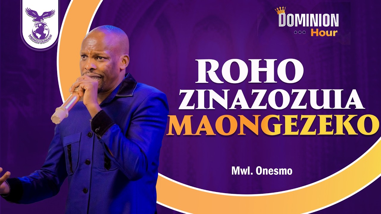 ROHO ZINAZOZUIA MAONGEZEKO (DOMINION HOUR) | MWL ONESMO | 18 MARCH 2026.