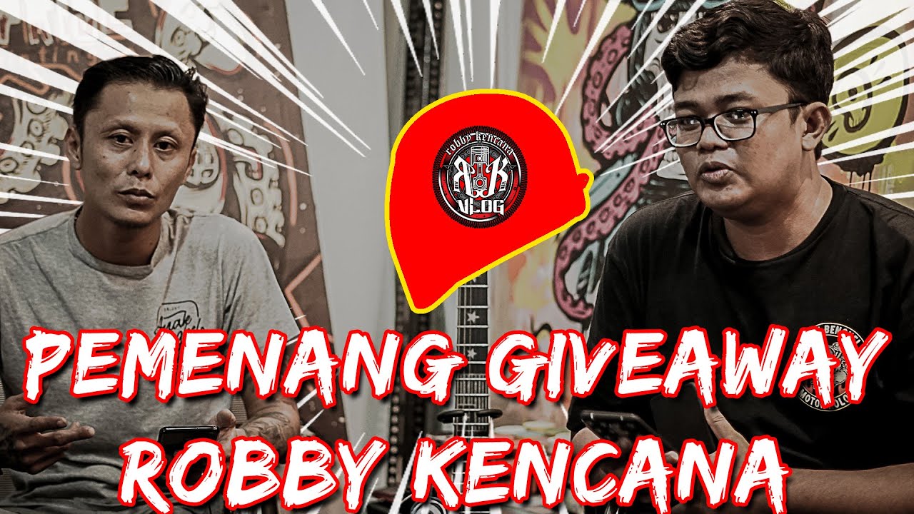 SIAPAKAH PEMENANG GIVEAWAY RK ?? | ROBBY KENCANA #VLOG77