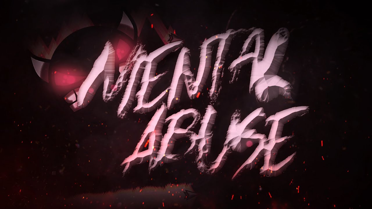[4k] Mental Abuse by Xecuter (Me)