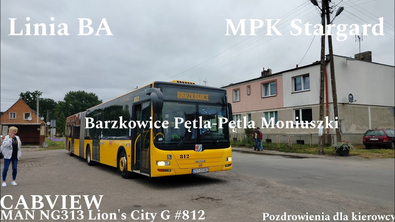 [CABVIEW] Stargard Linia BA Barzkowice Pętla-Pętla Moniuszki MAN NG313 Lion's City G #812