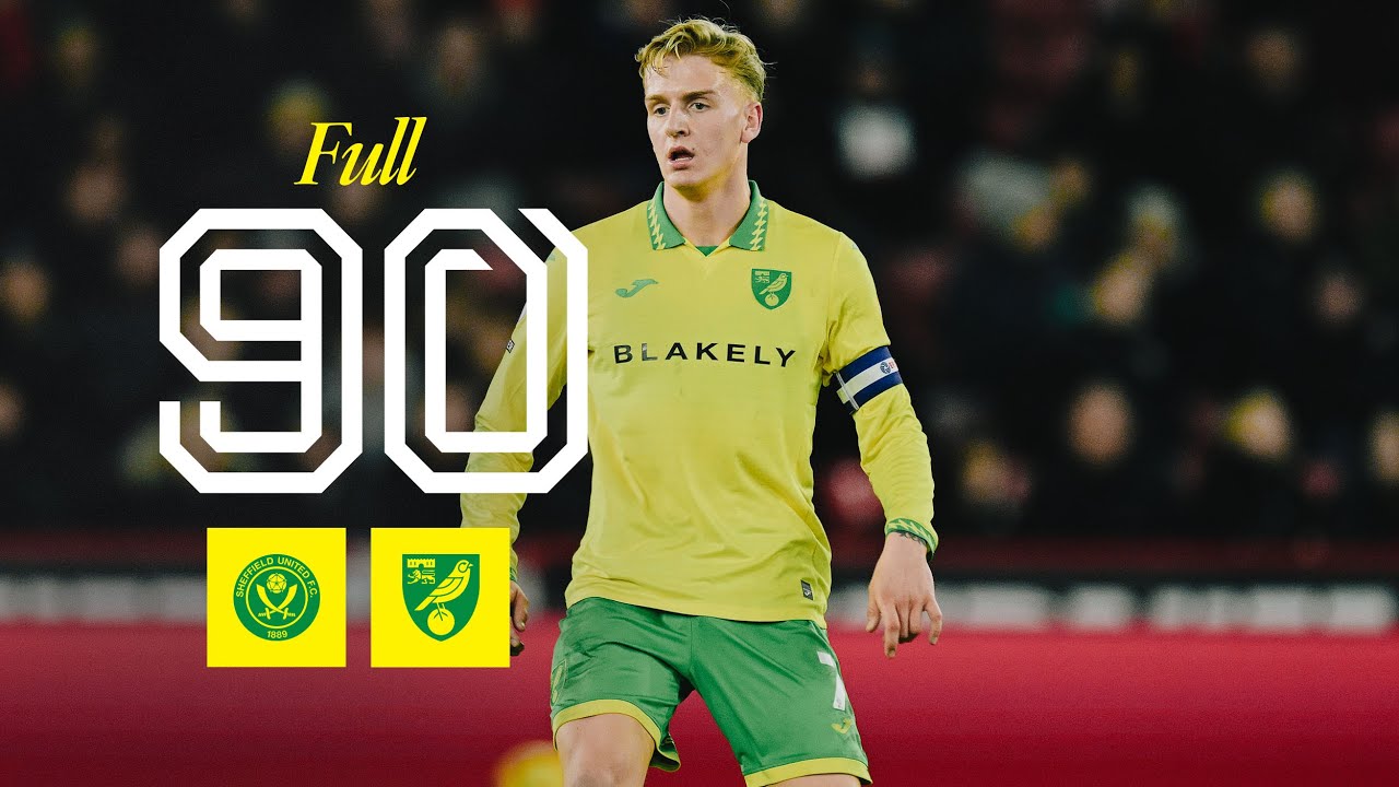 Full 90 | Sheffield United v Norwich City