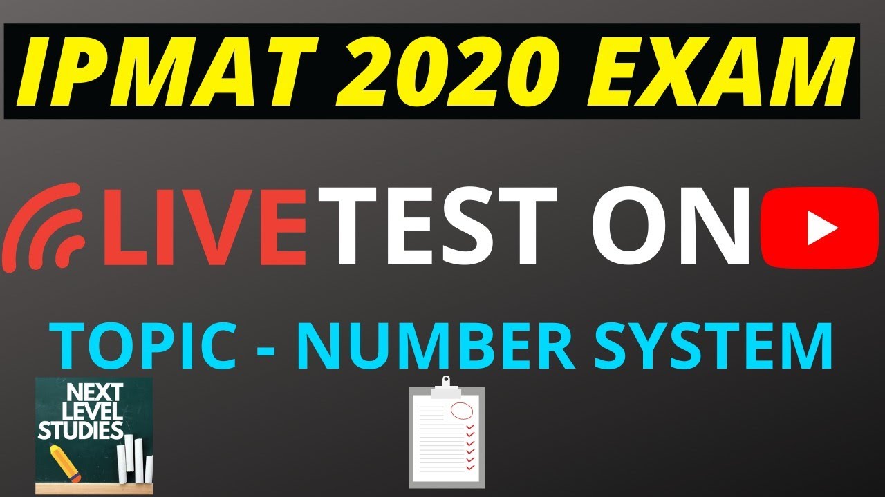 IPMAT 2020 LIVE MOCK TEST || TOPIC - NUMBER SYSTEM || #1 || BASED ON PREVIOUS YEAR PATTERN