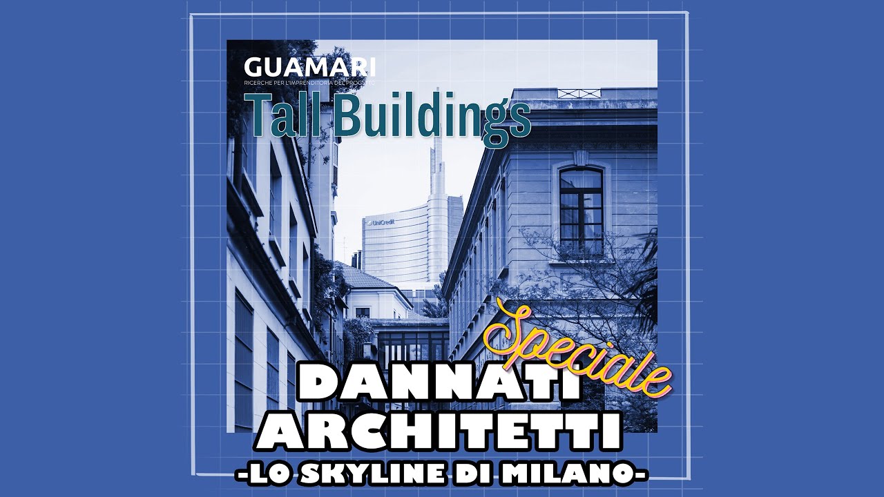 lo skyline di Milano - Speciale Tall Buildings