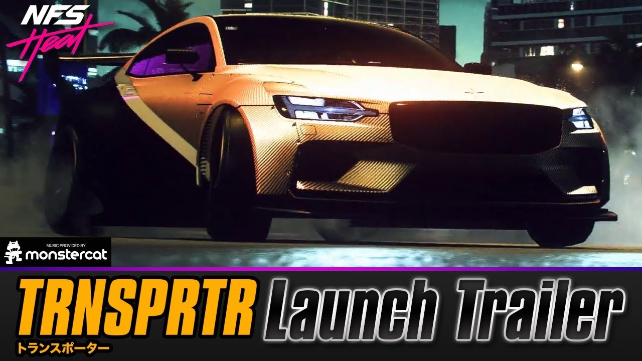 Need For Speed Heat Launch Trailer - TRNSPRTR Edition