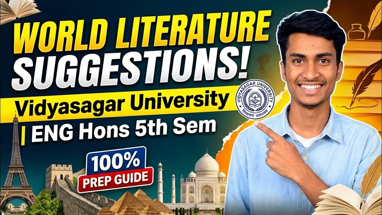 DSE1: World Literatures Suggestion for 5th Semester English Honours students Vidyasagar University 