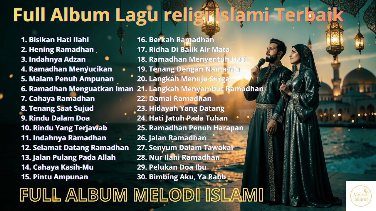 Sajian Full Album Lagu Islami 🎧 Lagu Religi Islami Menenangkan Suasana