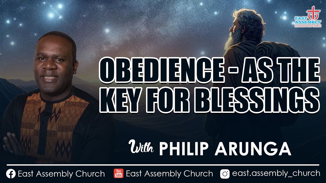 OBEDIENCE: AS THE KEY FOR THE BLESSINGS| PST PHILLIP ARUNGA|1ST FEB 2026