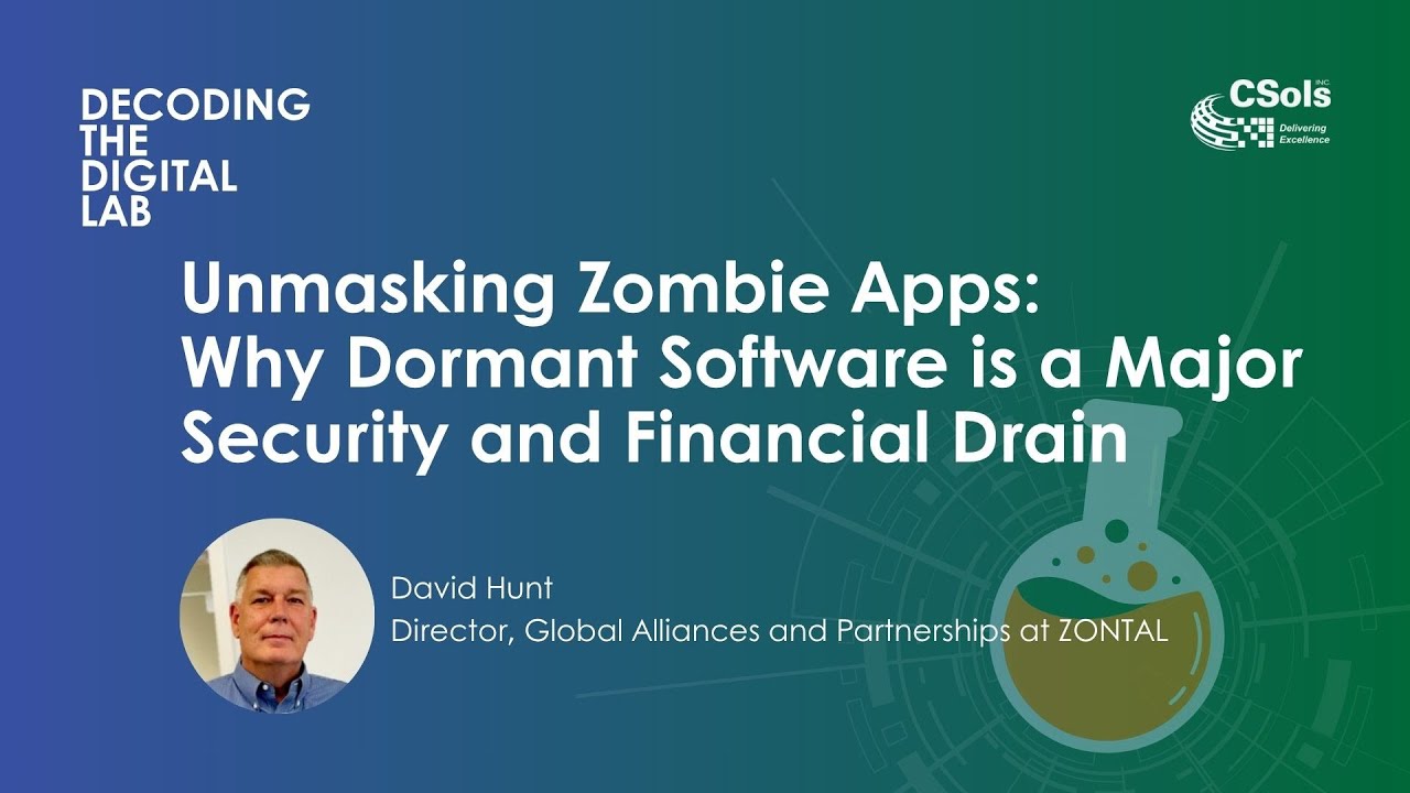 S01 E13 Unmasking Zombie Apps: Why Dormant Software is a Major Security and Financial Drain