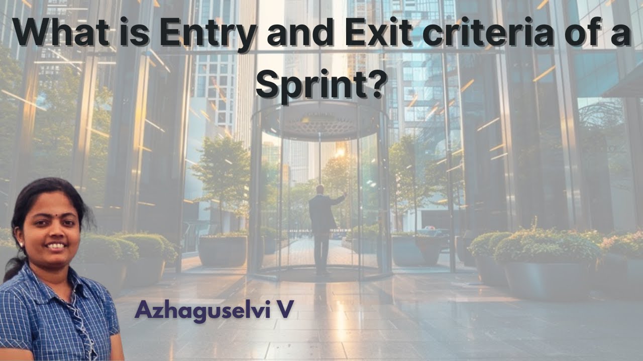 What Are the Entry and Exit Criteria of a Sprint? Explained with Examples | Sprint Planning