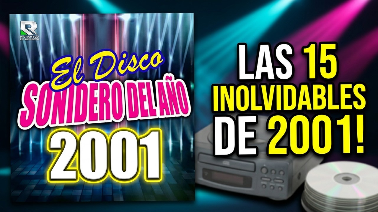 EL DISCO SONIDERO DEL  AÑO 2001 *** CD COMPLETO ***15 TRACKS DE PURA CUMBIA