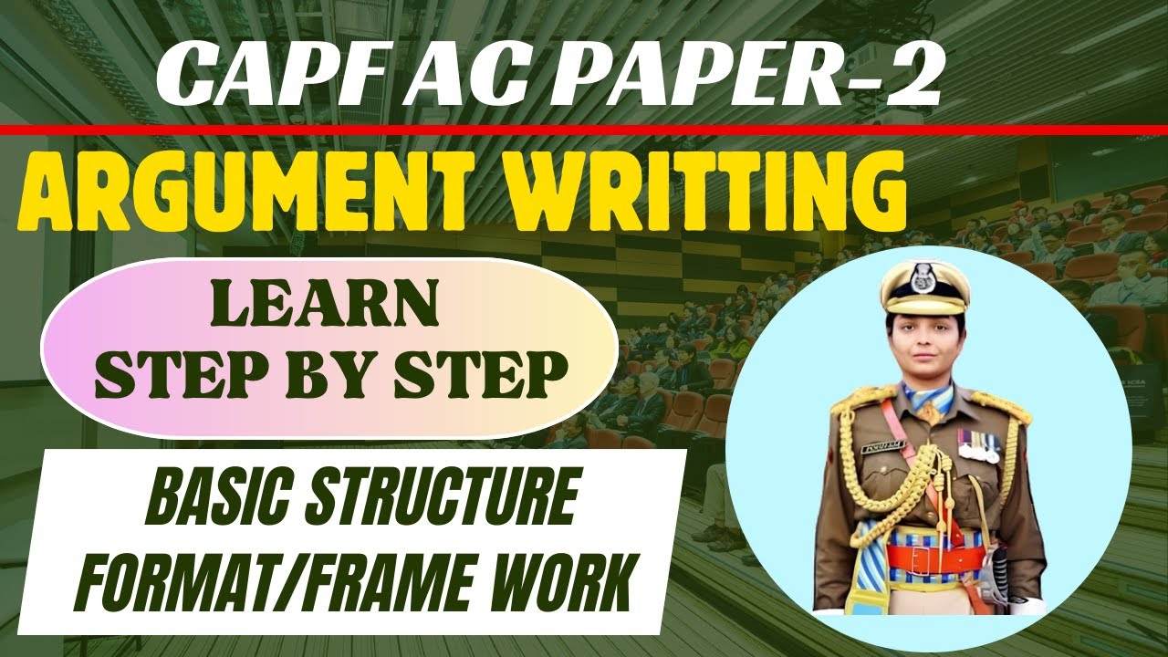 Capf Ac 2026 Paper-2 Free Classes | Argument Writing Basic Structure Class 2 | Essay Argument Report