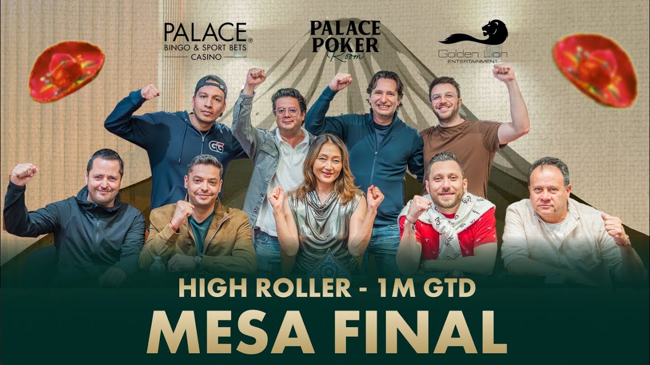 HIGH ROLLER PSOP TOUR 1M GTD - MX$15.000 TEXAS NLHE PUEBLA - MESA FINAL | Palace Poker Room