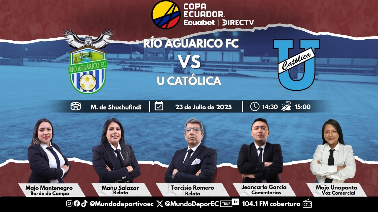 #ENVIVO #COPAECUADOR #RIOAGUARICO VS #CATOLICA ESCUCHALO POR RADIO COBERTURA 104.1 FM