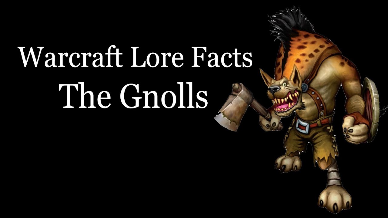 Warcraft Lore Facts - The Gnolls
