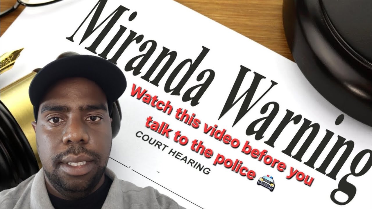 Miranda Rights Explained (A must watch)