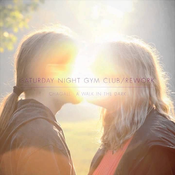 Saturday Night Gym Club - A Walk in the Dark [Featuring Chagall]