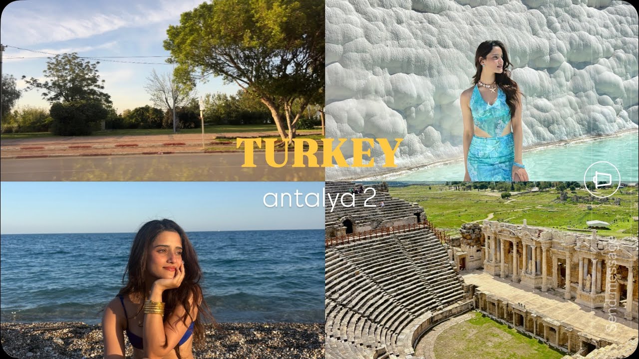 Part 2 of Antalya🩵 | Pamukkale visit, Beach and lots of food😋
