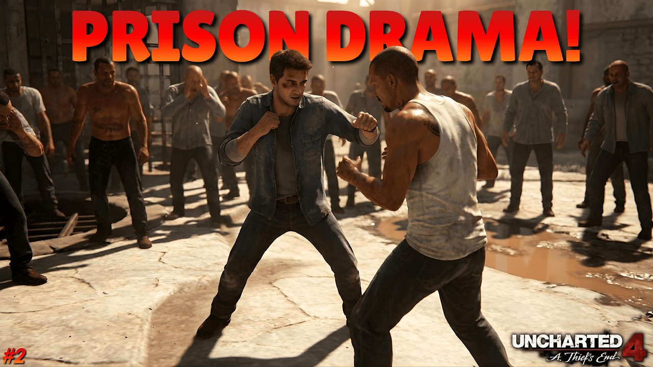 PRISON DRAMA শুরু! Nathan Drake জেলে ফেঁসে গেল 😱 | Uncharted 4 Gameplay  Episode 2