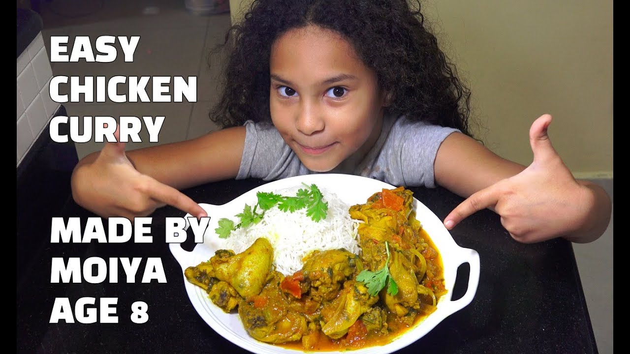 Super Easy Chicken Curry - Made by Moiya Age 8 - Youtube