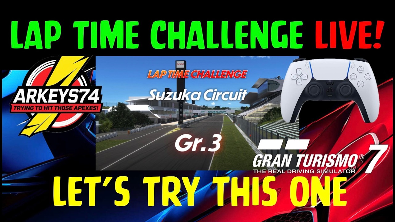 🔴LIVE🔴 GT7 Lap Time Challenge - GR3 at Suzuka - let's try this one 😃