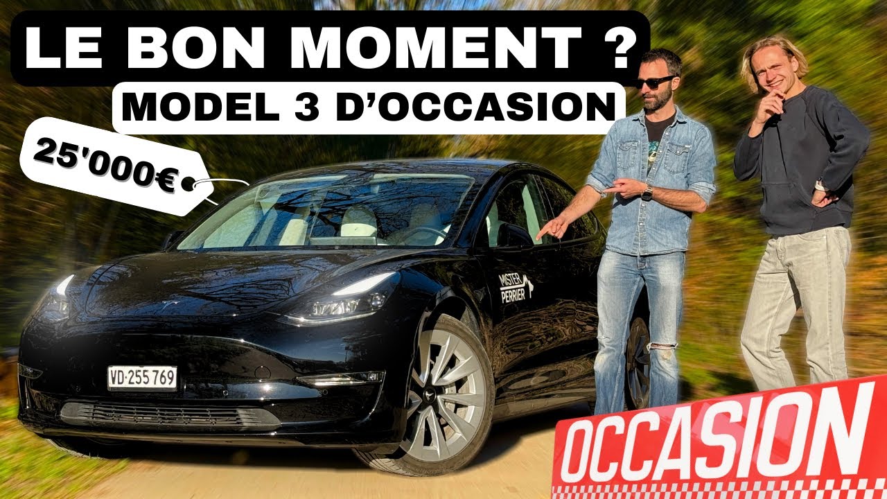 Acheter une Tesla Model 3 d'occasion : une bonne id&eacute;e ? Ft. @misterperrier