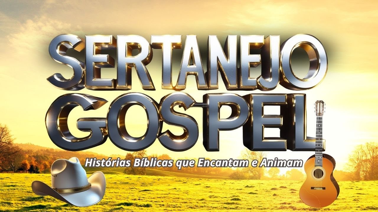 Louvor Sertanejo Agitado – Canções Gospel que Inspiram e Alegram