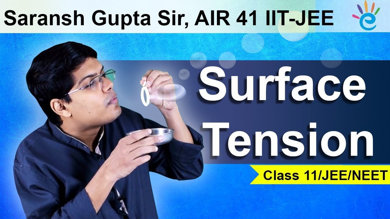 Surface Tension Class 11 Physics | Mechanical Properties of Fluids | IIT JEE | NEET | eSaral