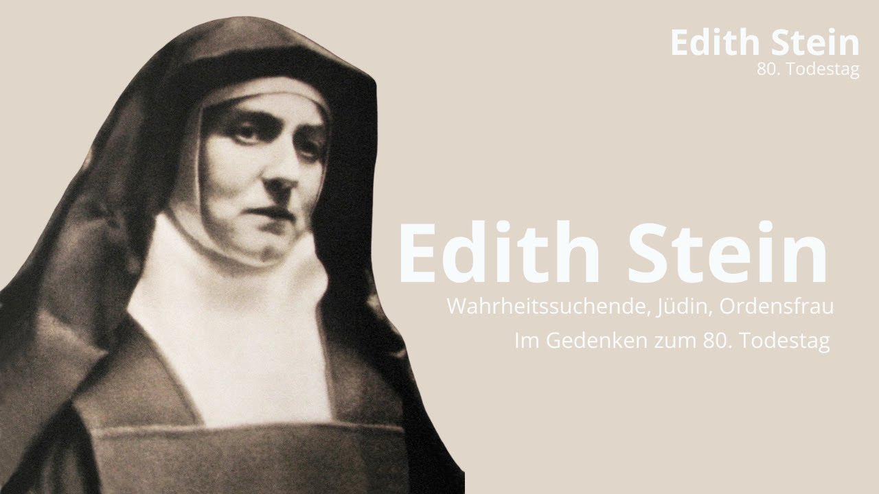 Edith Stein - Wahrheitssuchende, Jüdin, Ordensfrau. Im Gedenken zum 80. Todestag