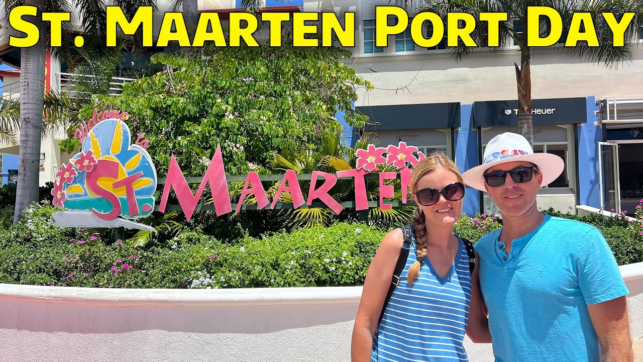 St. Maarten Day - Wonder of the Seas - Royal Caribbean Day 5