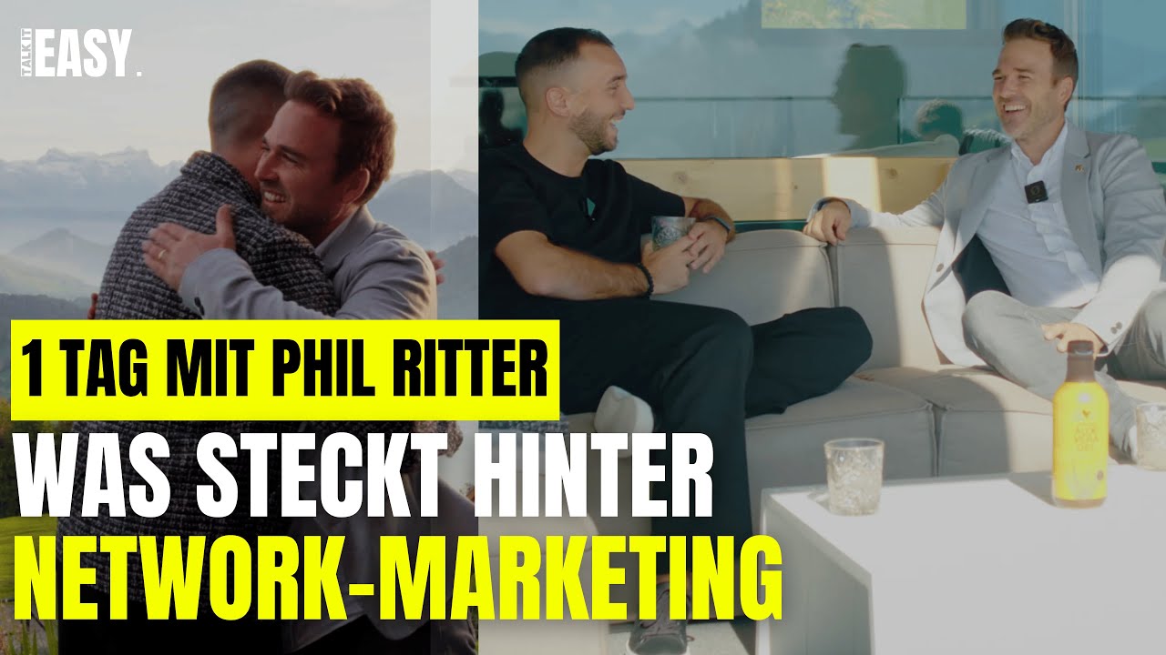 Was ist Network-Marketing und wie sieht ein Leben eines Networkers aus? m/ Phil Ritter