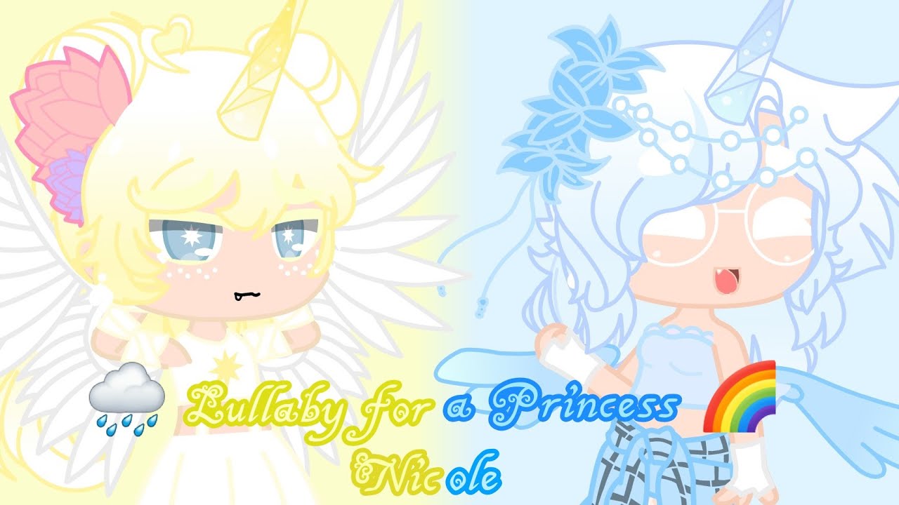 🌧 Lullaby For A Princess ° Cyra's POV ° GCMV - GMV 🌈