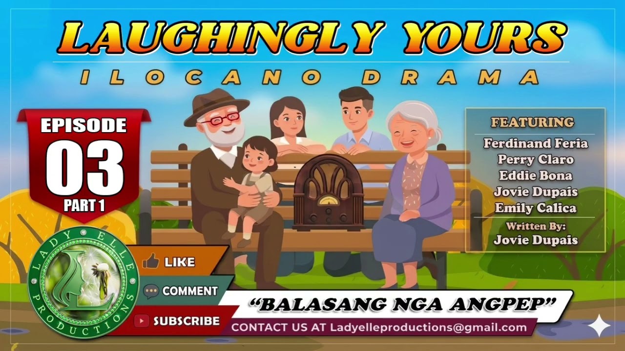 LAUGHINGLY YOURS #03 (PART-1) | ANGPEP A BALASANG | LADY ELLE PRODUCTIONS | ILOCANO DRAMA
