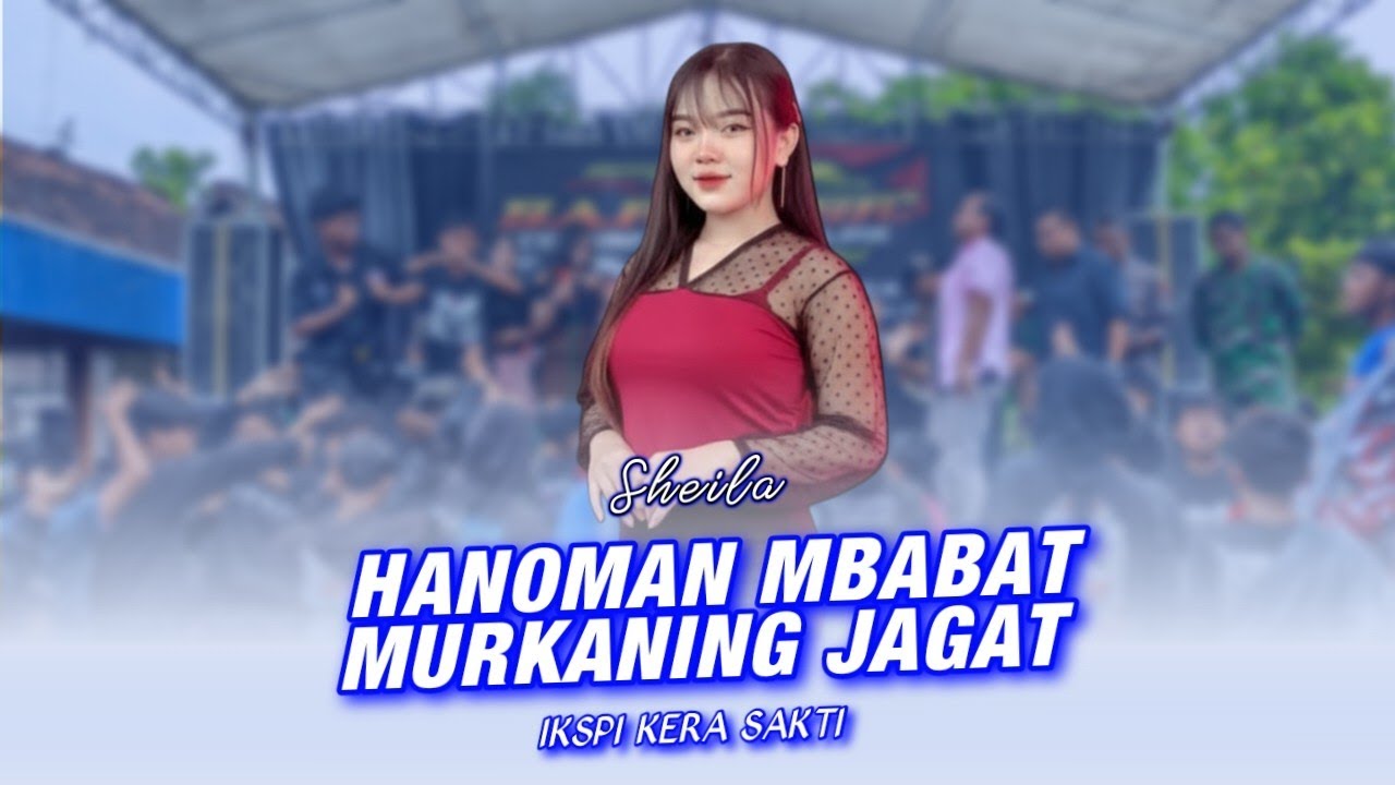 HANOMAN BABAT MURKANING JAGAT IKSPI KERA SAKTI SAR MUSIK 2026