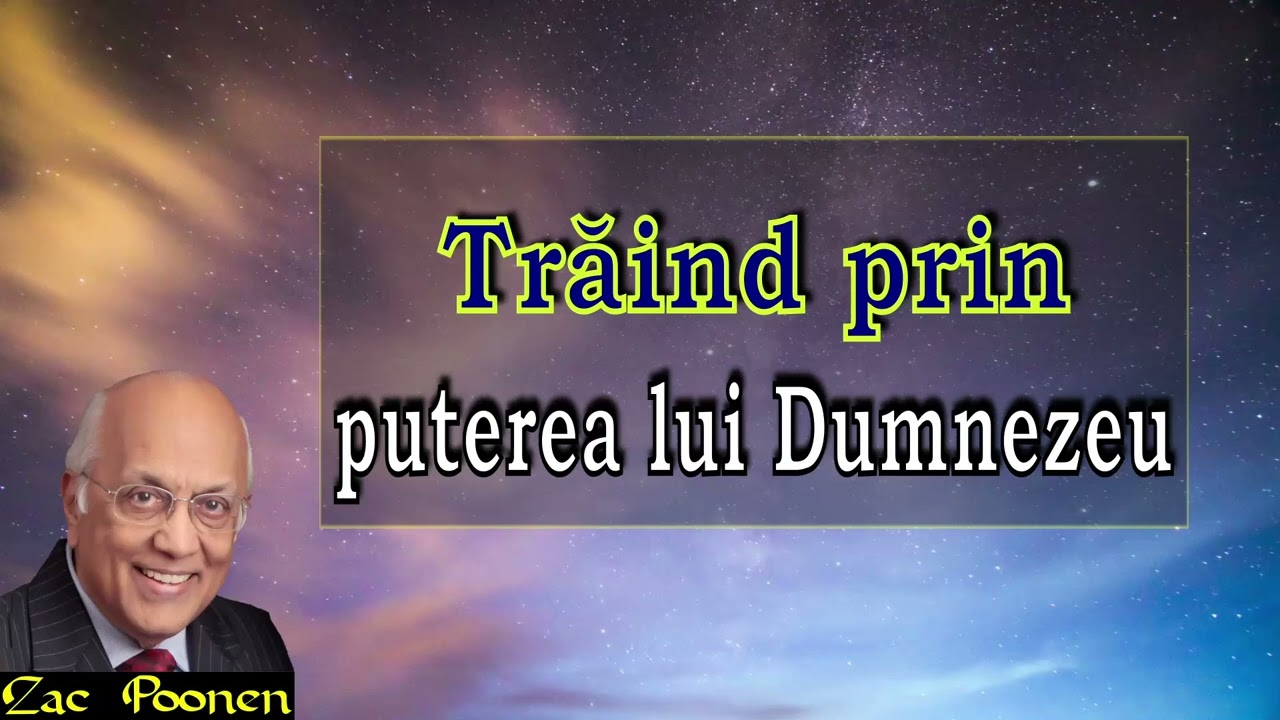 Zac Poonen - Trăind prin puterea lui Dumnezeu