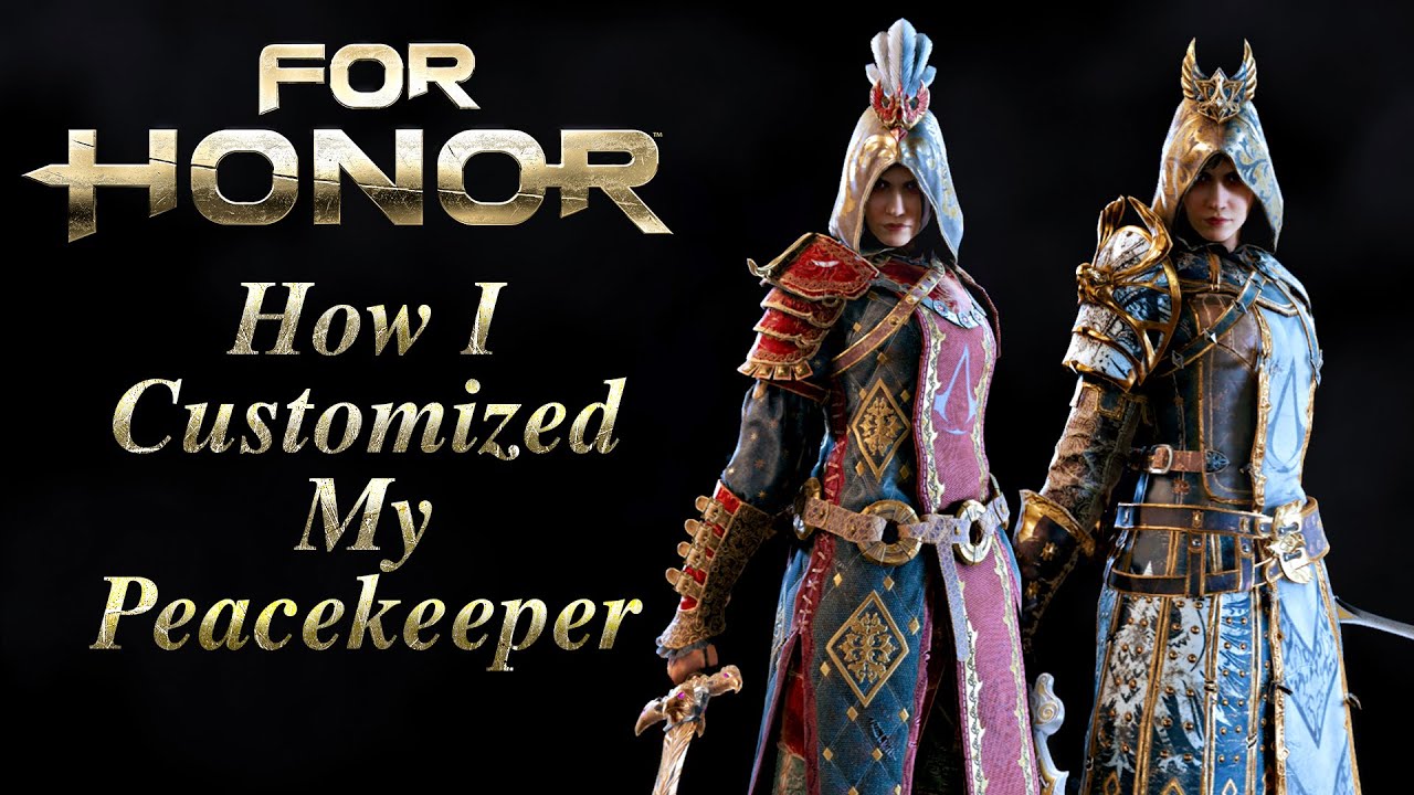 For Honor - Peacekeeper Fashion Customization - Reputation 70!