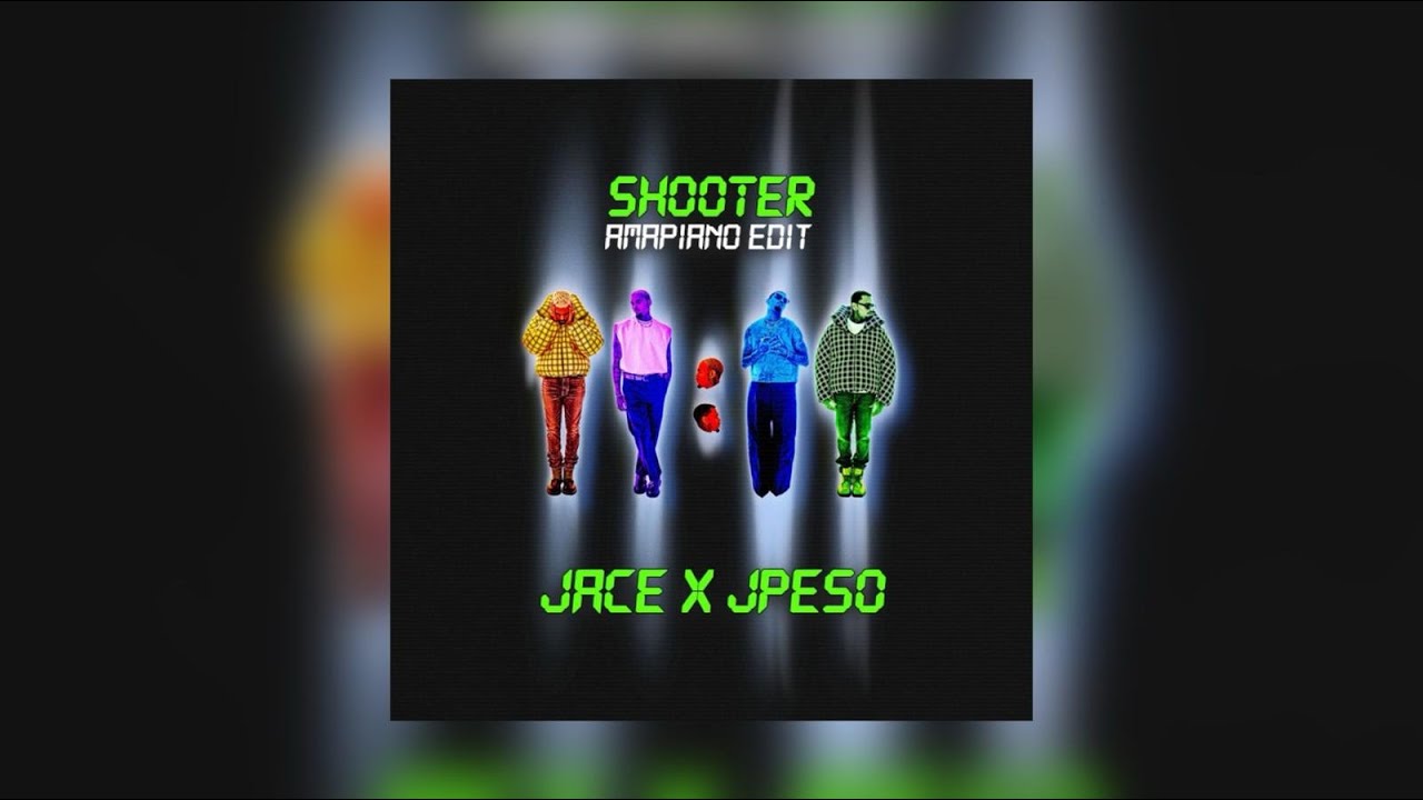 SHOOTER🚀 (JPESO X JACE AMAPIANO REMIX)