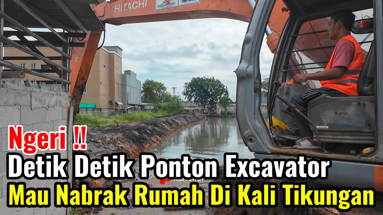 Ngeri‼️Detik Detik Ponton Excavator Mau Menabrak Rumah Pinggir Kali Tikungan Pangkalan