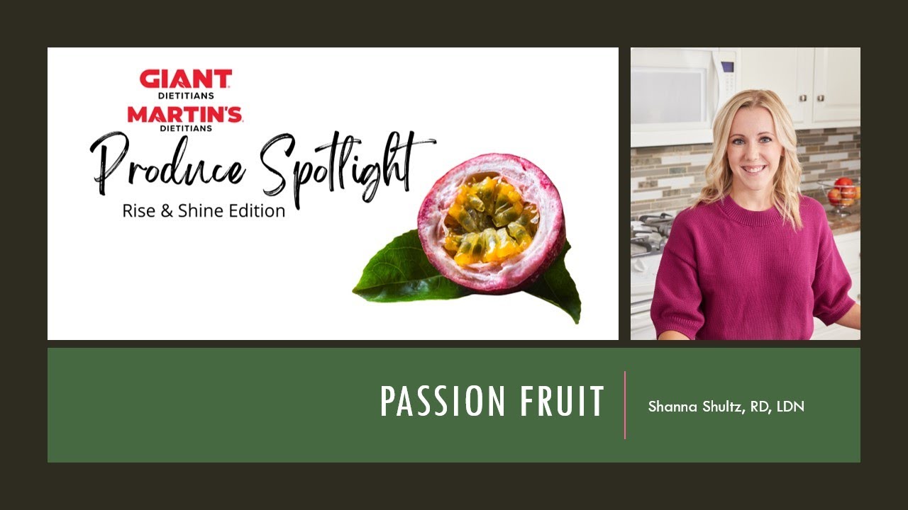 Produce Spotlight: Passion Fruit