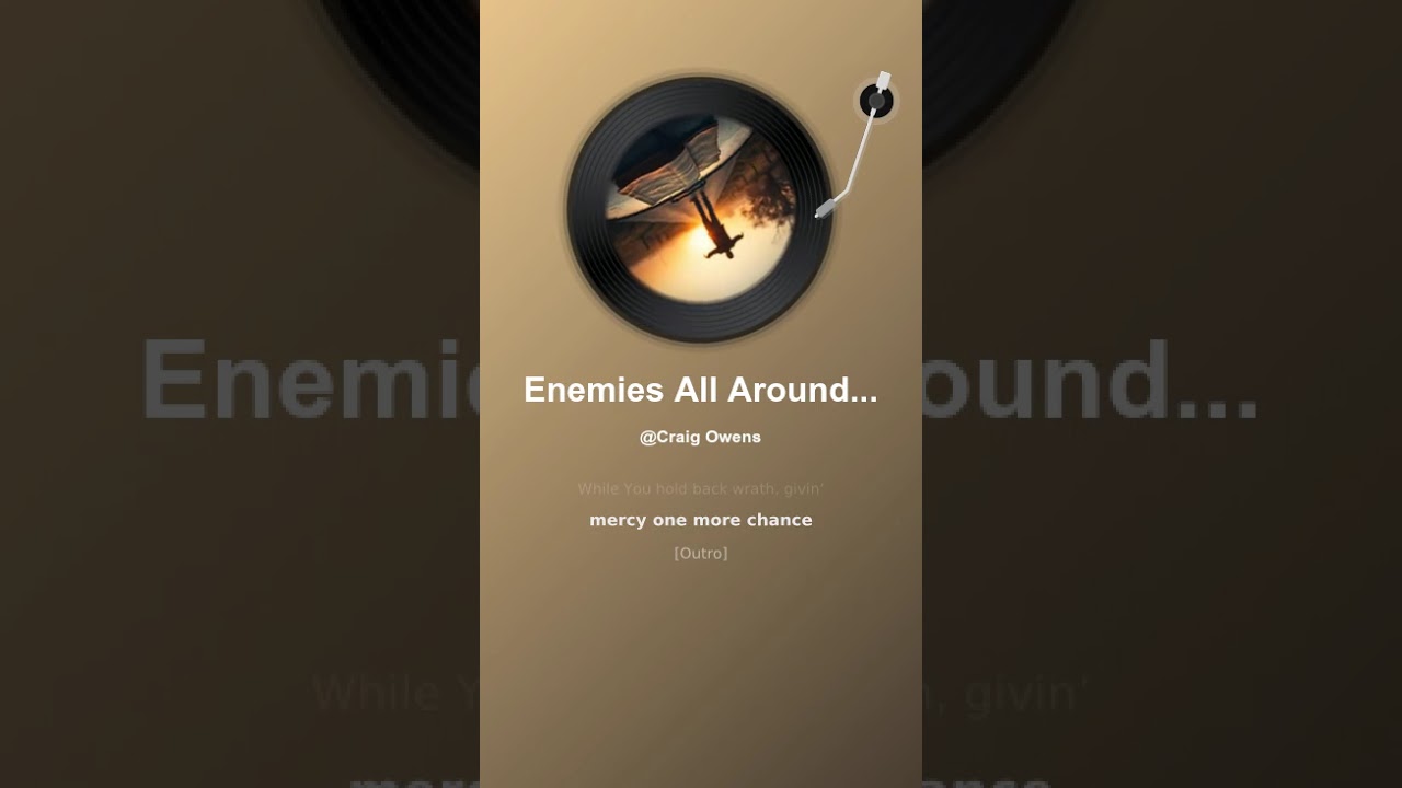 Enemies All Around Me