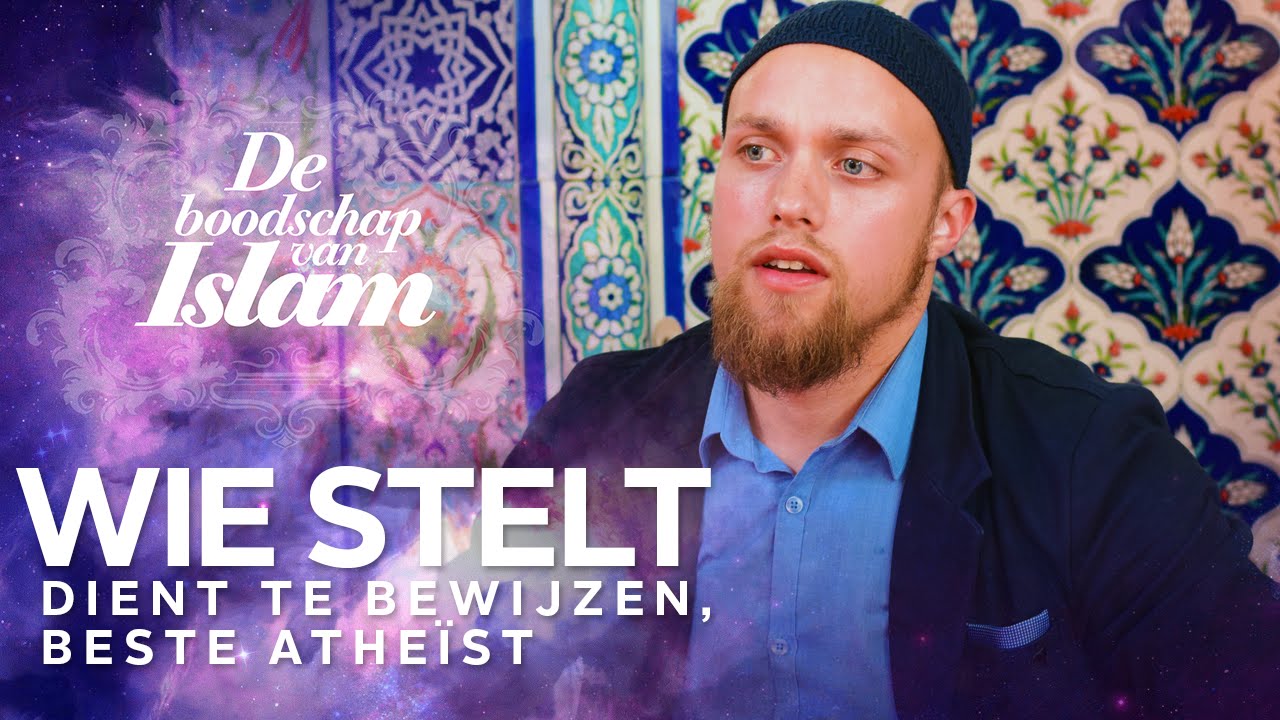 Wie stelt dient te bewijzen, beste athe&iuml;st - Nadeem Hasan