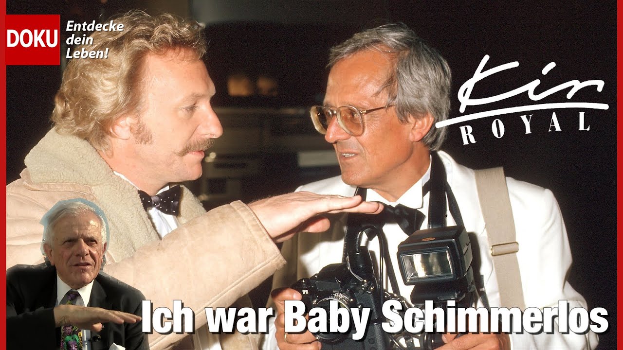Munich EXCLUSIV - The story of KIR ROYAL - I was Baby Schimmerlos