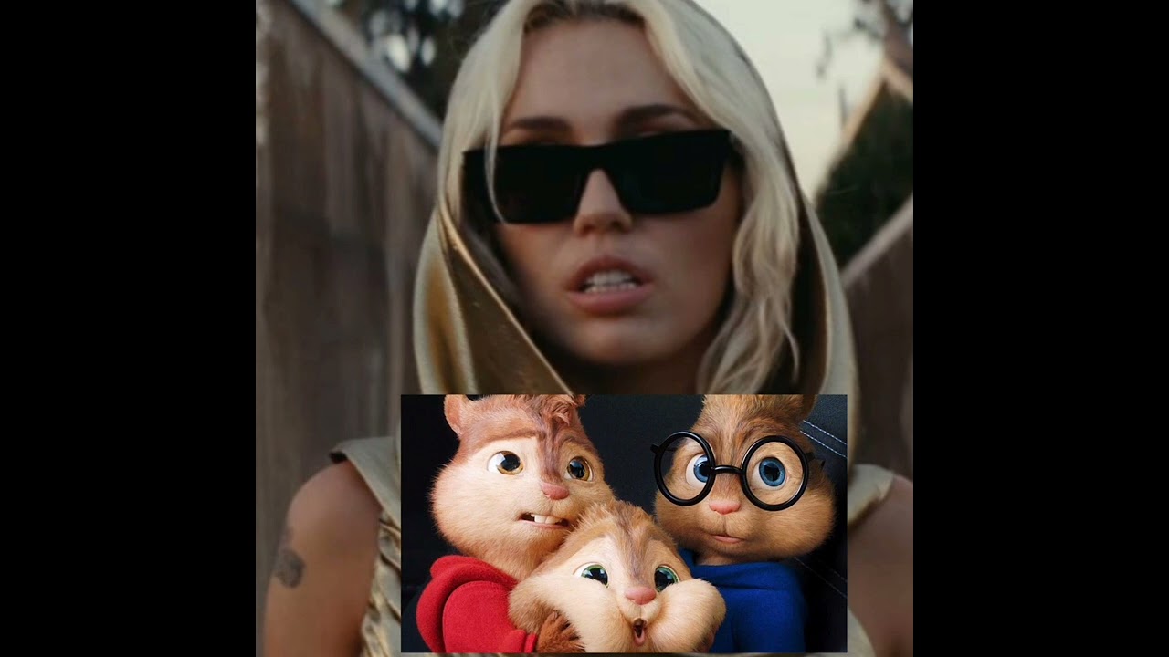 Miley Cyrus - Flowers (Remix) Version Chipmunks