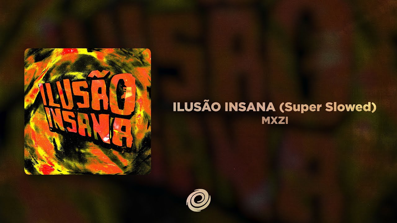 MXZI - ILUS&Atilde;O INSANA (Super Slowed)