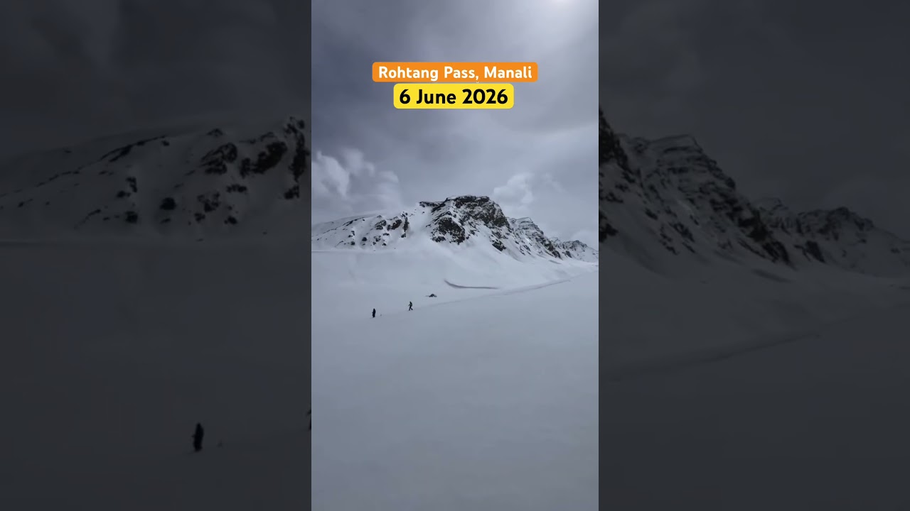 Rohtang Pass Manali snowfall Condition Today, Manali Current Traffic condition June 2026 #manali