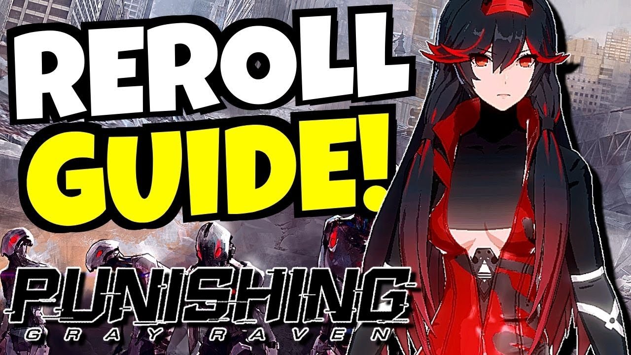 PUNISHING GRAY RAVEN REROLL GUIDE!!!