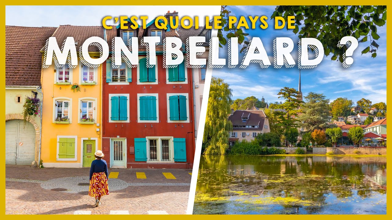 ON NE CONNAISSAIT PAS DU TOUT LE PAYS DE MONTBÉLIARD (et toi ?)
