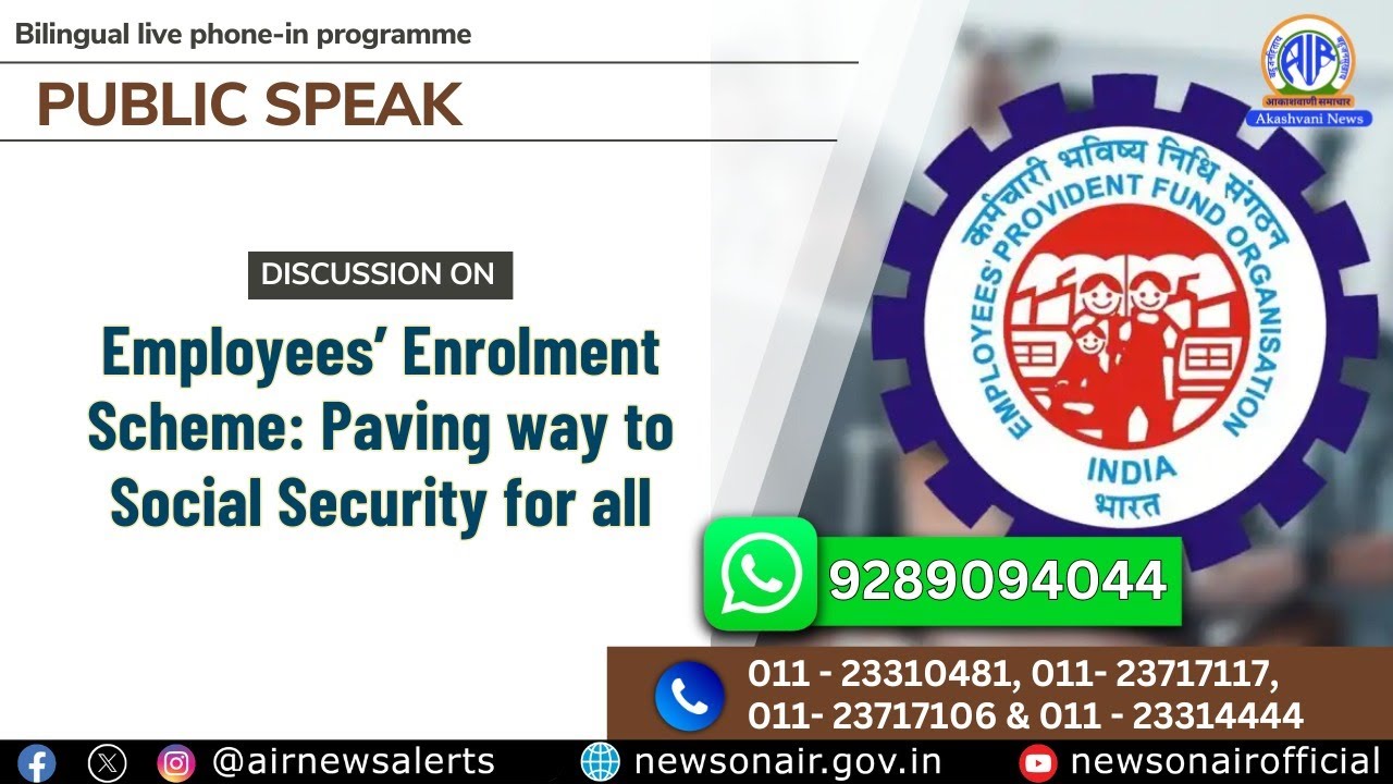 Employees’ Enrolment Scheme: Paving way to Social Security for all | 19 Jan