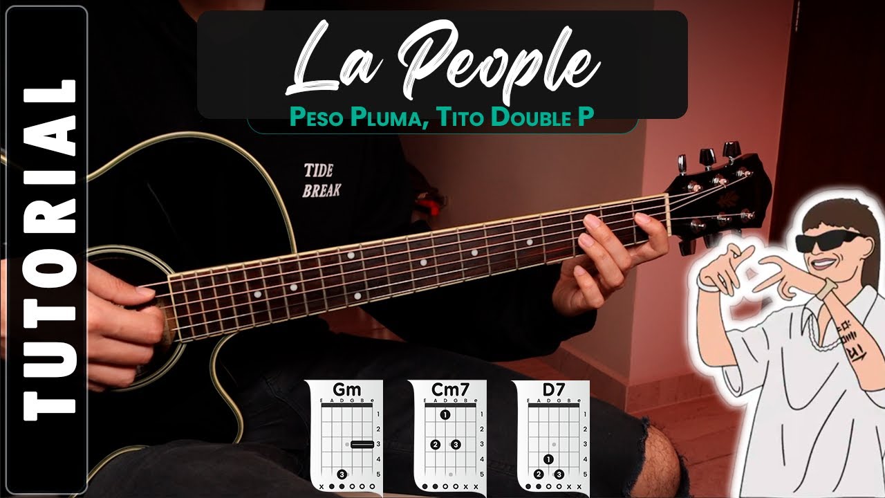 LA PEOPLE - Peso Pluma, Tito Double P (Tutorial de Guitarra)