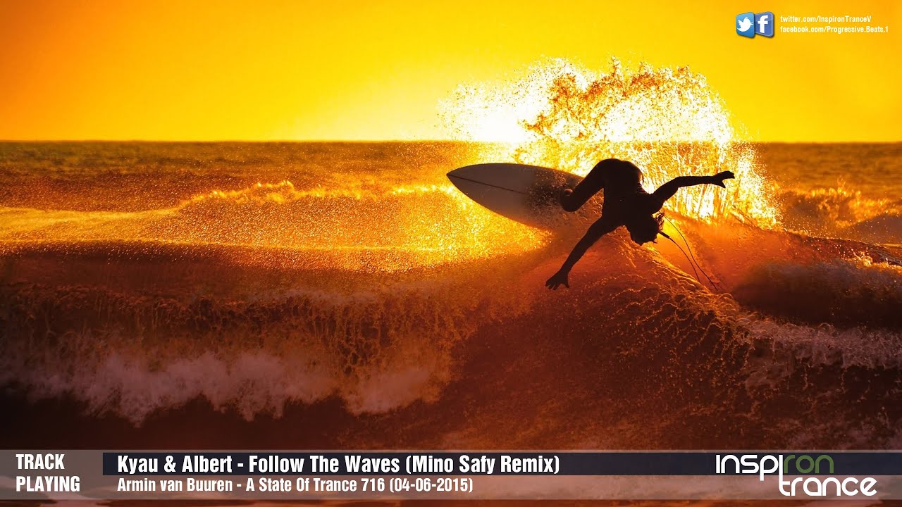 Kyau & Albert - Follow The Waves (Mino Safy Remix) ASOT 716