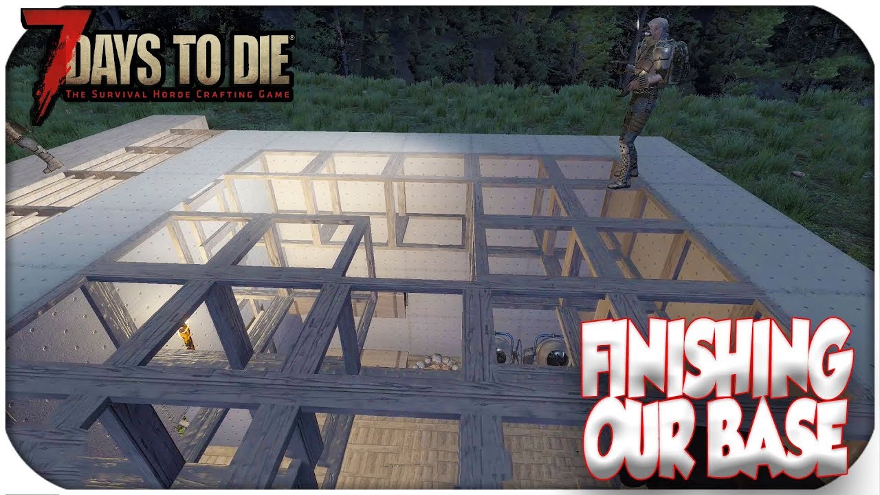Finishing Our Base Before Horde! It's Time! ( Alpha 17 ) - 7 Days To Die -